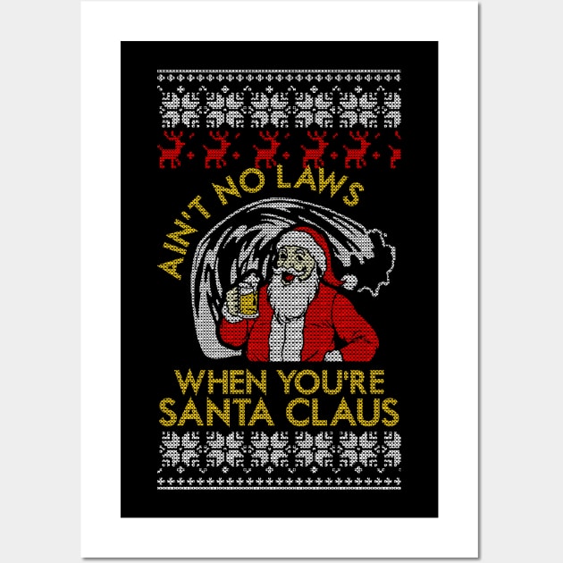 Ain't No Laws When You're Santa Claus Wall Art by geekingoutfitters